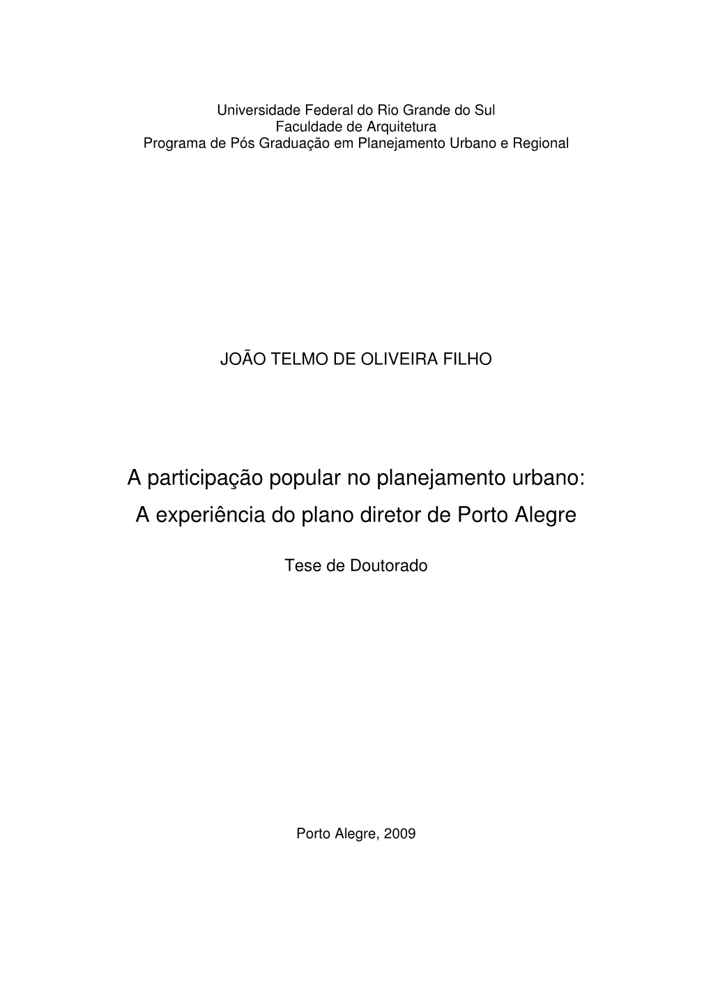 A Experiência Do Plano Diretor De Porto Alegre