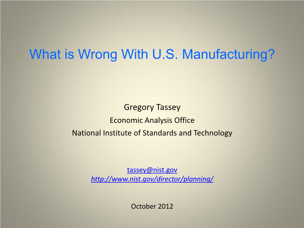 What Is Wrong with U.S. Manufacturing?