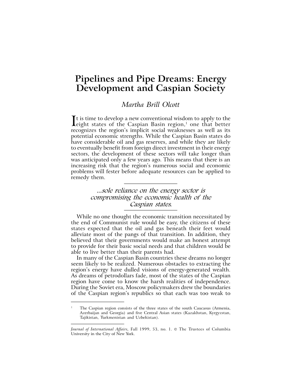 Pipelines and Pipe Dreams: Energy Development and Caspian Society