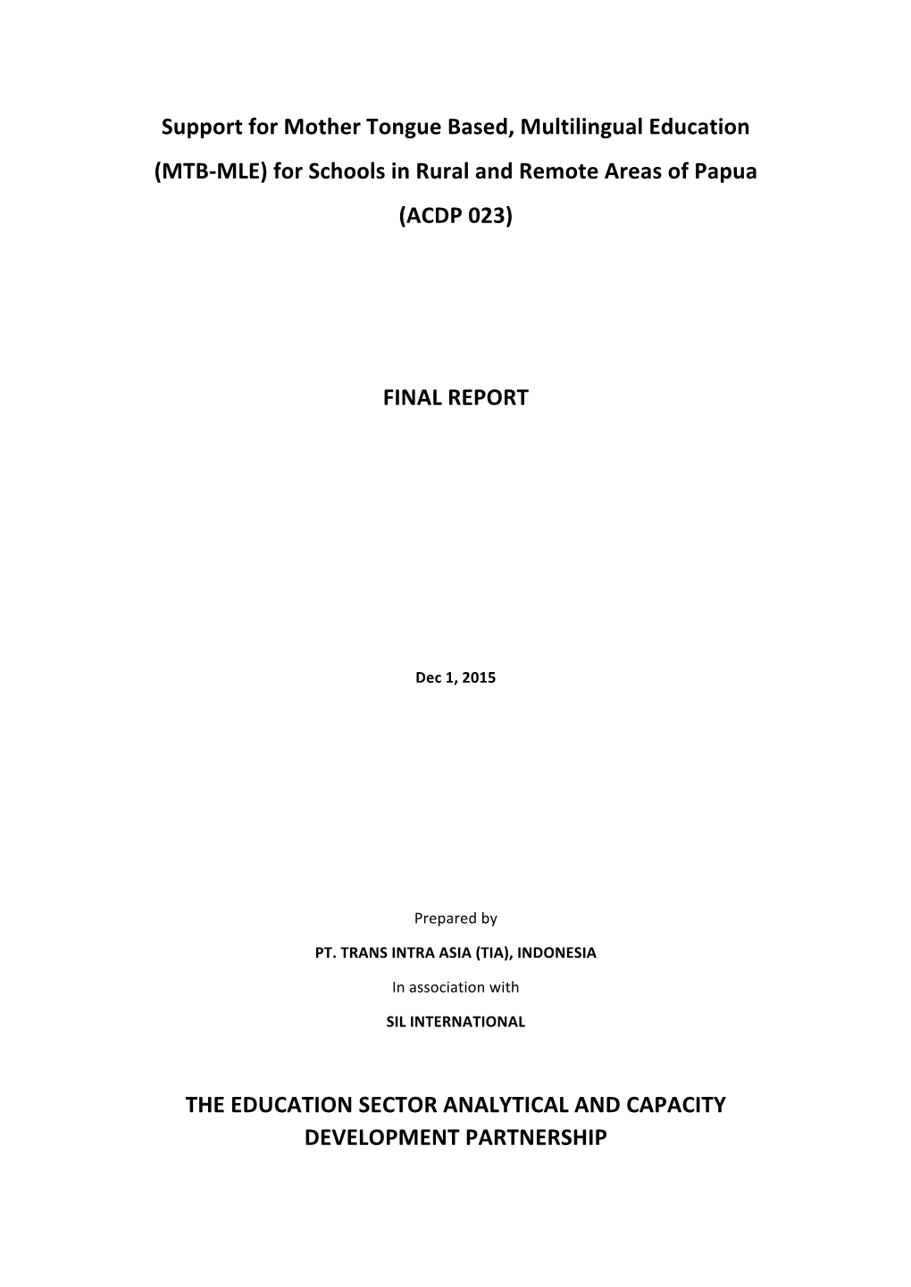 Support for Mother Tongue Based, Multilingual Education (MTB-MLE) for Schools in Rural and Remote Areas of Papua (ACDP 023)