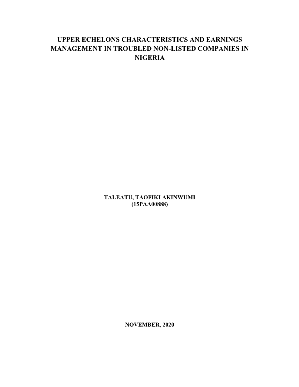Upper Echelons Characteristics and Earnings Management in Troubled Non-Listed Companies in Nigeria