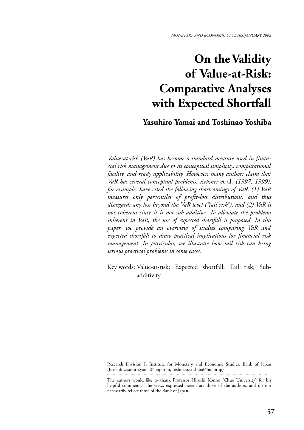 On the Validity of Value-At-Risk: Comparative Analyses with Expected Shortfall