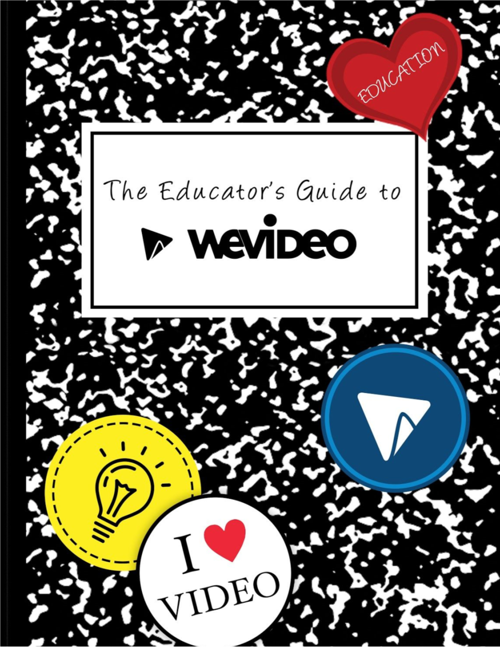 The Educator's Guide to Wevideo