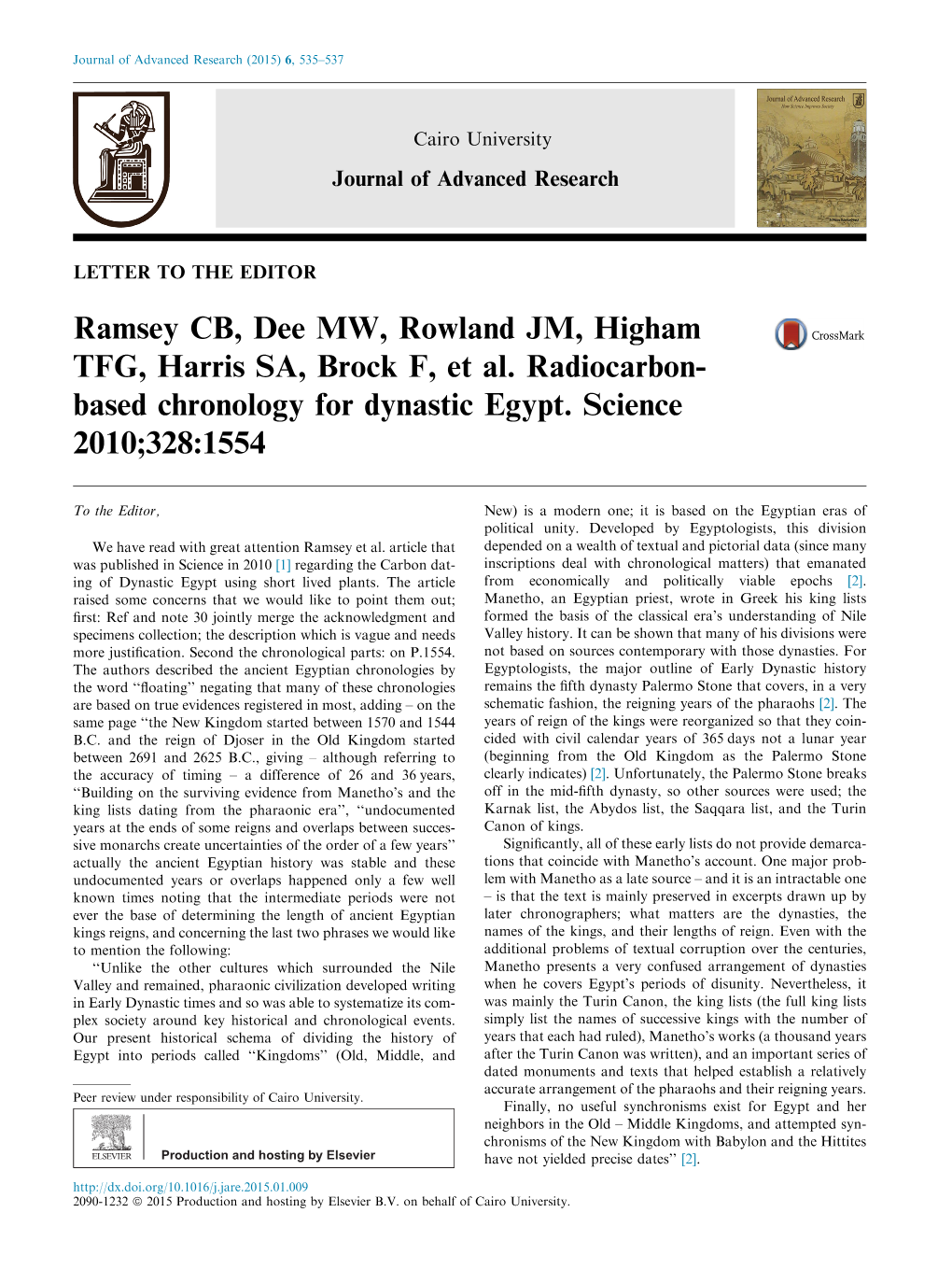 Ramsey CB, Dee MW, Rowland JM, Higham TFG, Harris SA, Brock F, Et Al. Radiocarbon-Based Chronology for Dynastic Egypt. Science 2