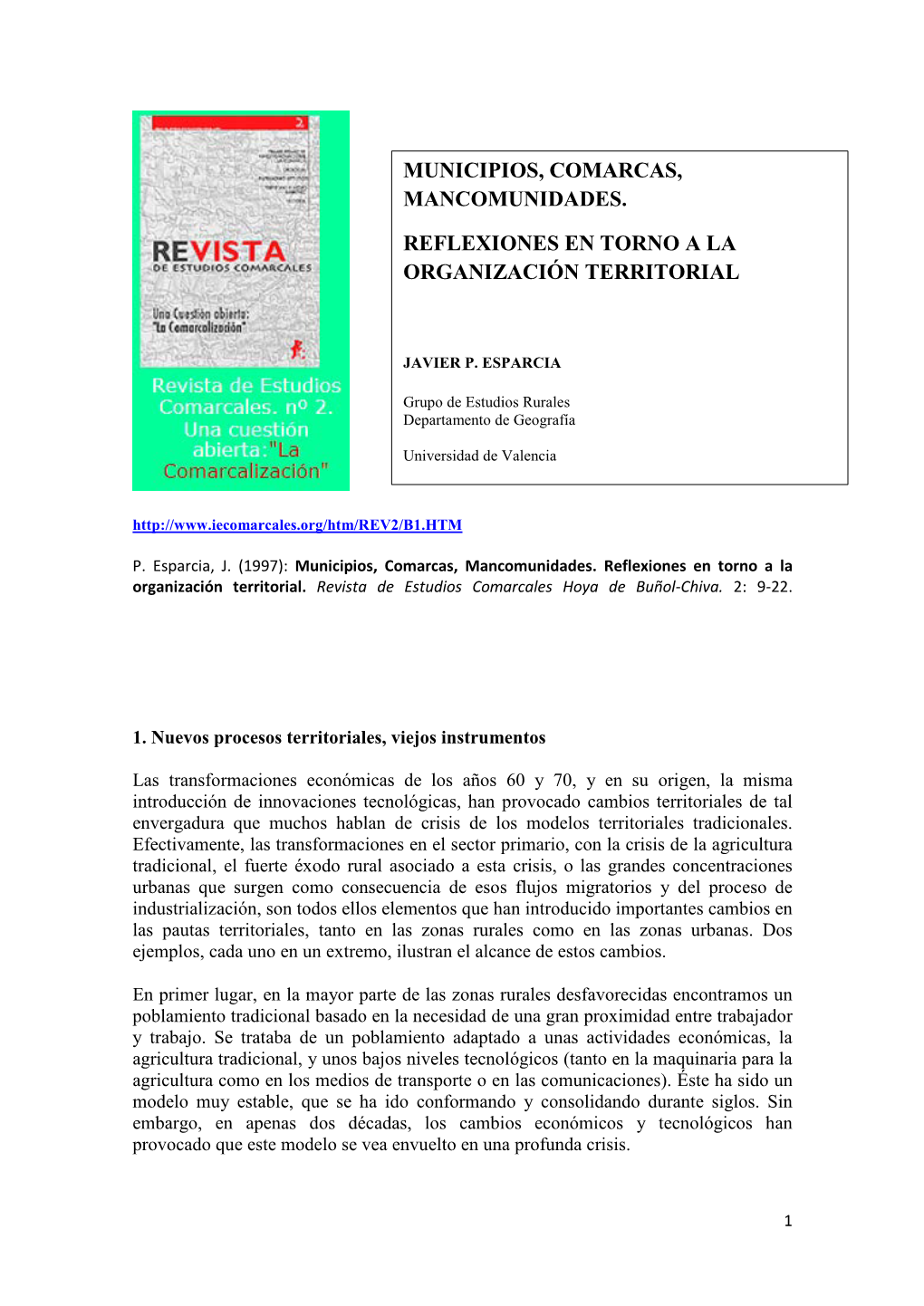 Municipios, Comarcas, Mancomunidades. Reflexiones En Torno a La Organización Territorial