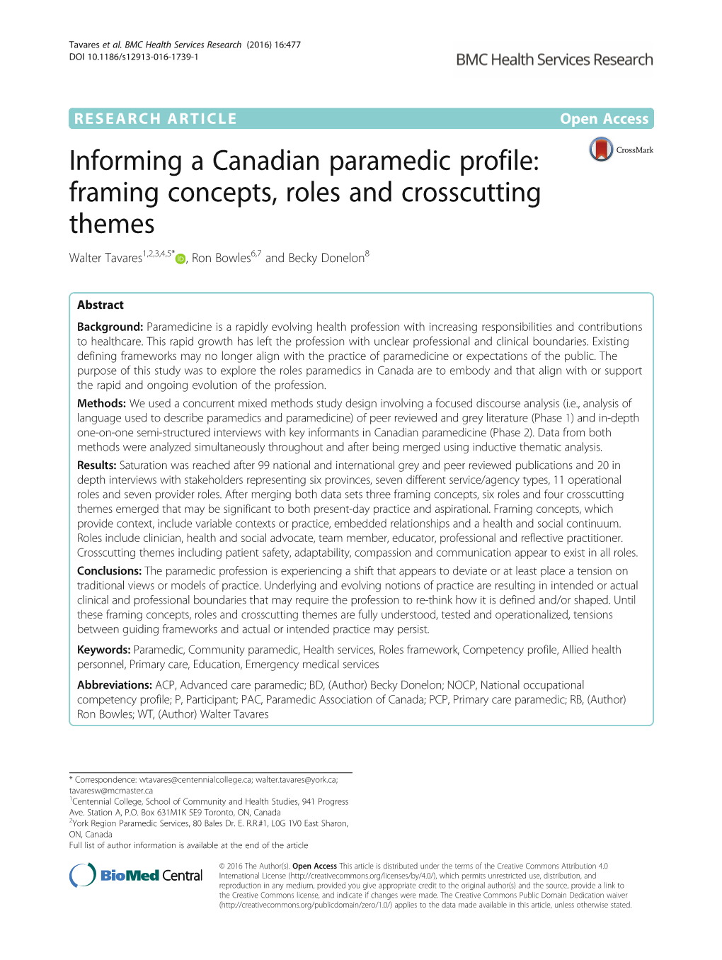 Informing a Canadian Paramedic Profile: Framing Concepts, Roles and Crosscutting Themes Walter Tavares1,2,3,4,5* , Ron Bowles6,7 and Becky Donelon8