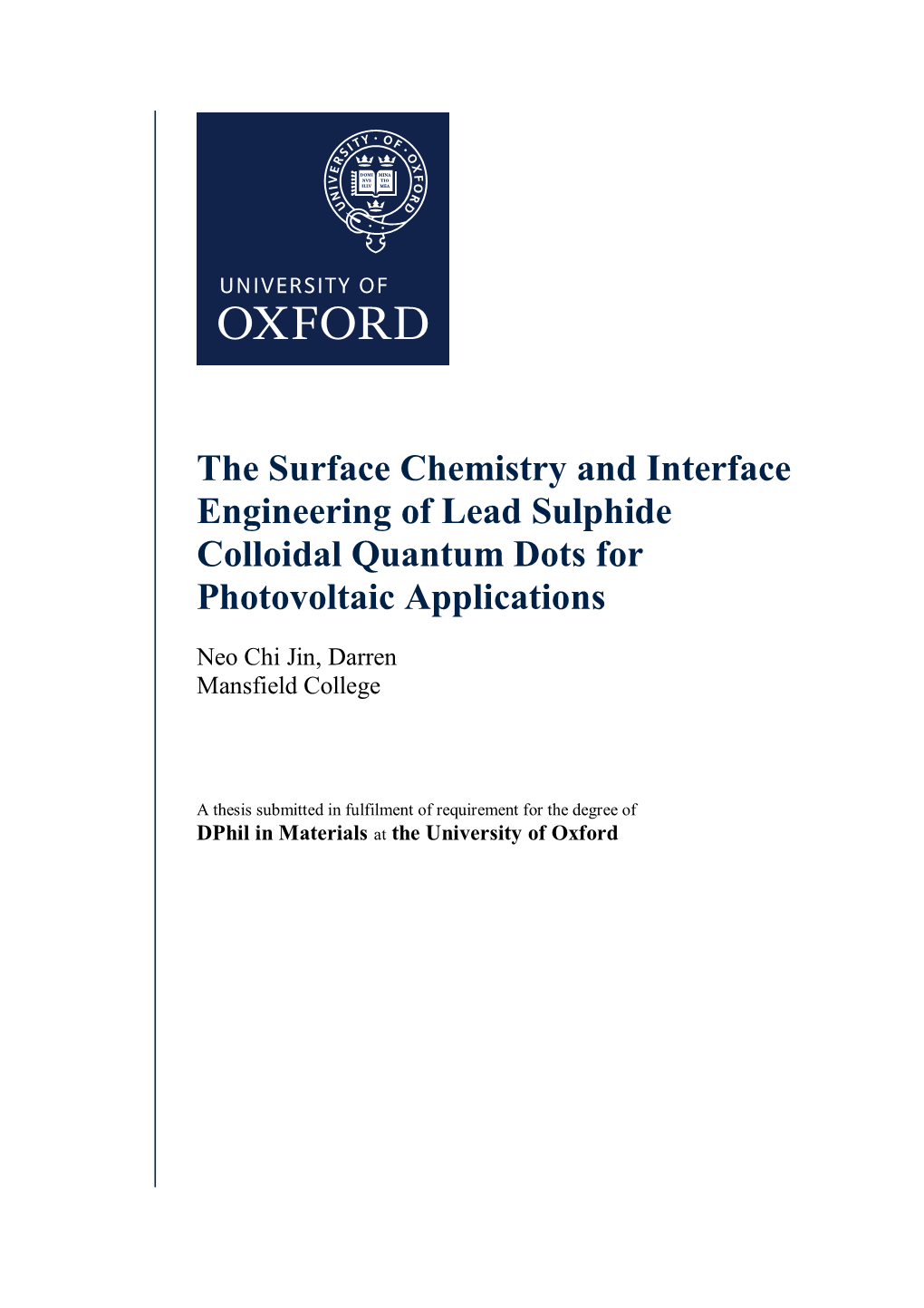 Thesis Submitted in Fulfilment of Requirement for the Degree of Dphil in Materials at the University of Oxford