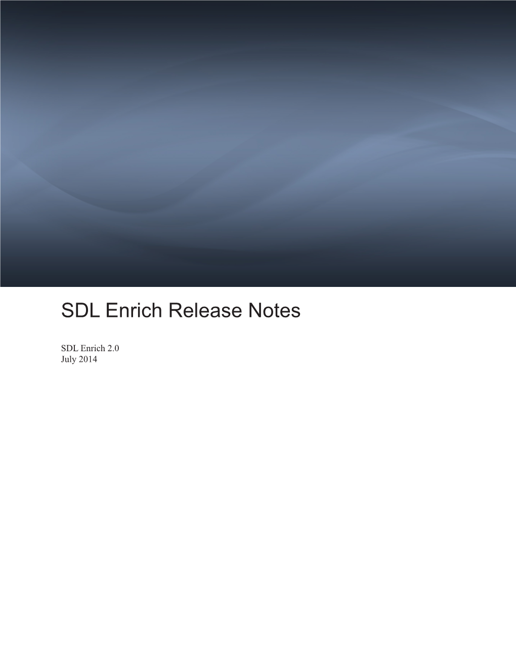 SDL Enrich Release Notes