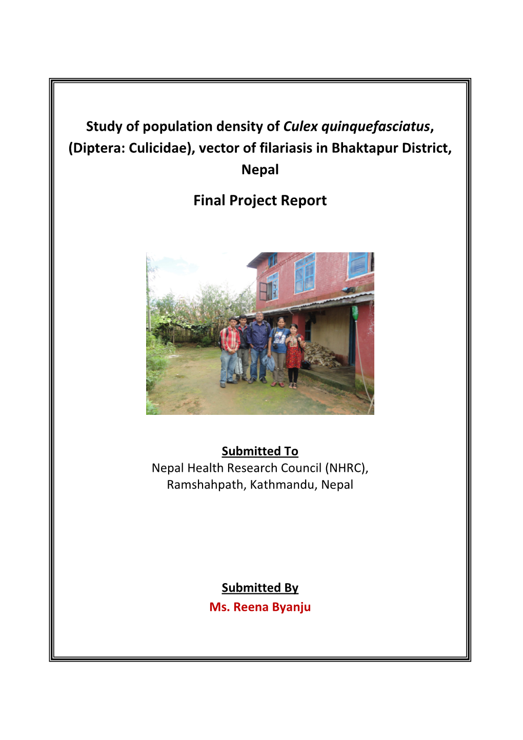 Diptera: Culicidae), Vector of Filariasis in Bhaktapur District, Nepal Final Project Report