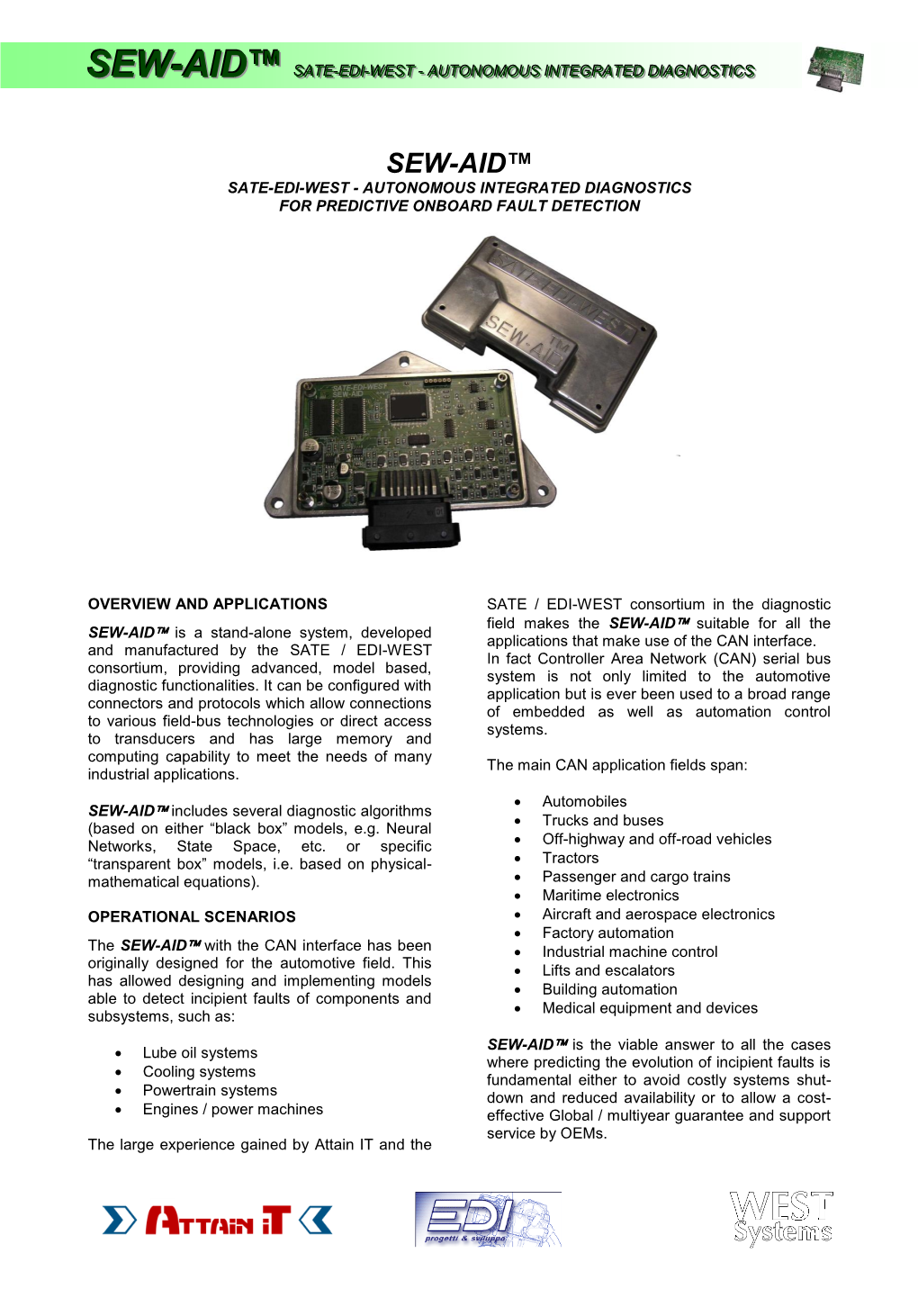 Sew-Aid™ Sate-Edi-West - Autonomous Integrated Diagnostics for Predictive Onboard Fault Detection