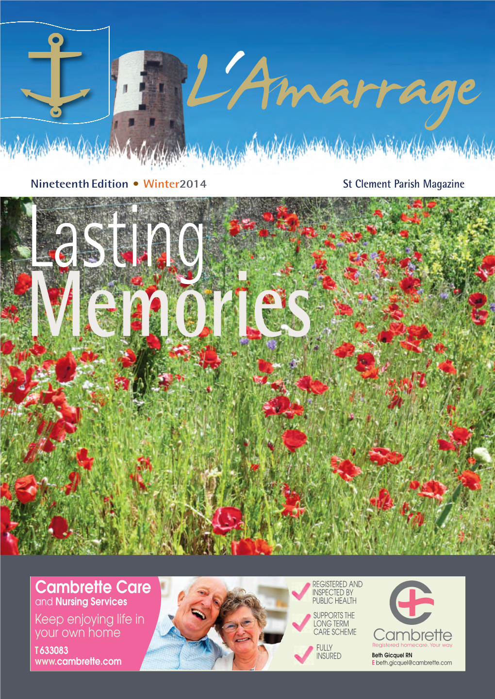 Nineteenth Edition • Winter2014 St Clement Parish Magazine Lasting Memories