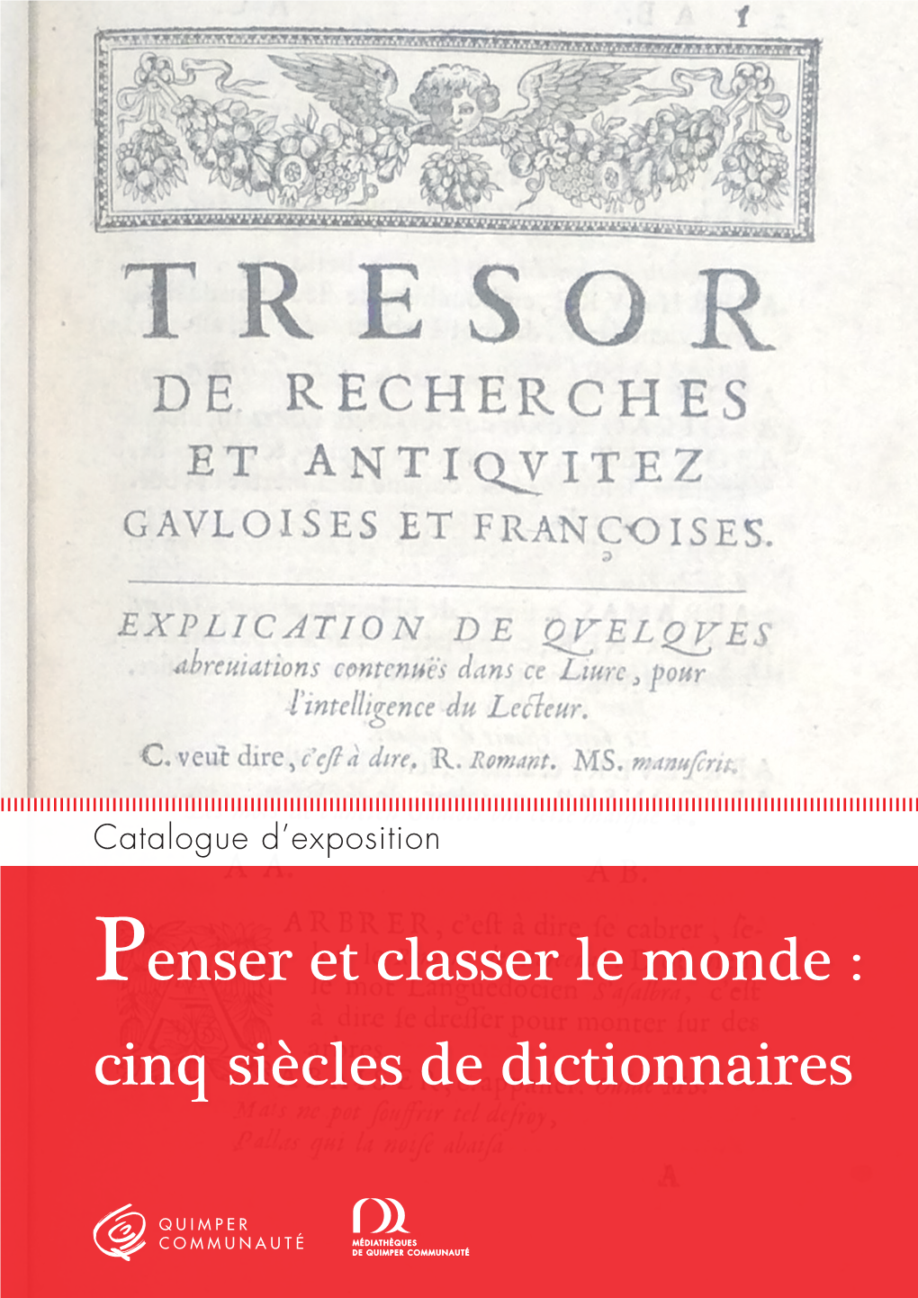 Cinq Siècles De Dictionnaires « Un Dictionnaire, C’Est Tout L’Univers Par Ordre Alphabétique » A