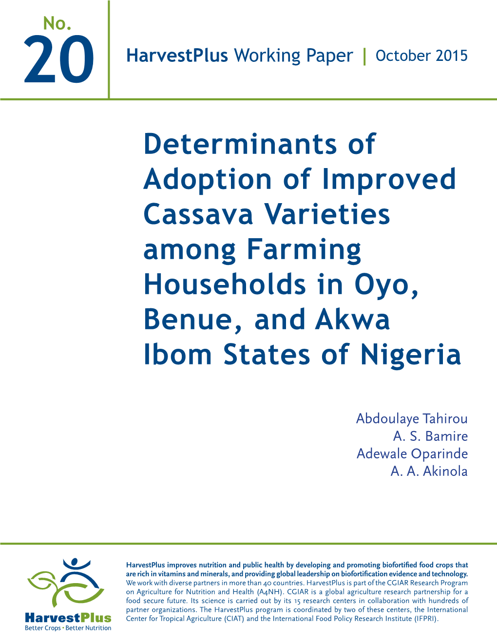 Determinants of Adoption of Improved Cassava Varieties Among Farming Households in Oyo, Benue, and Akwa Ibom States of Nigeria