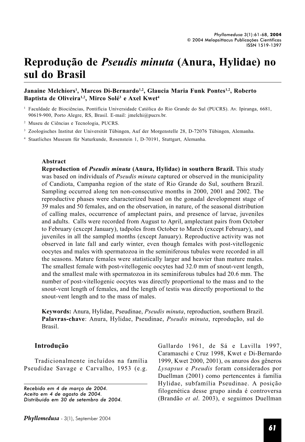 Reprodução De Pseudis Minuta (Anura, Hylidae) No Sul Do Brasil