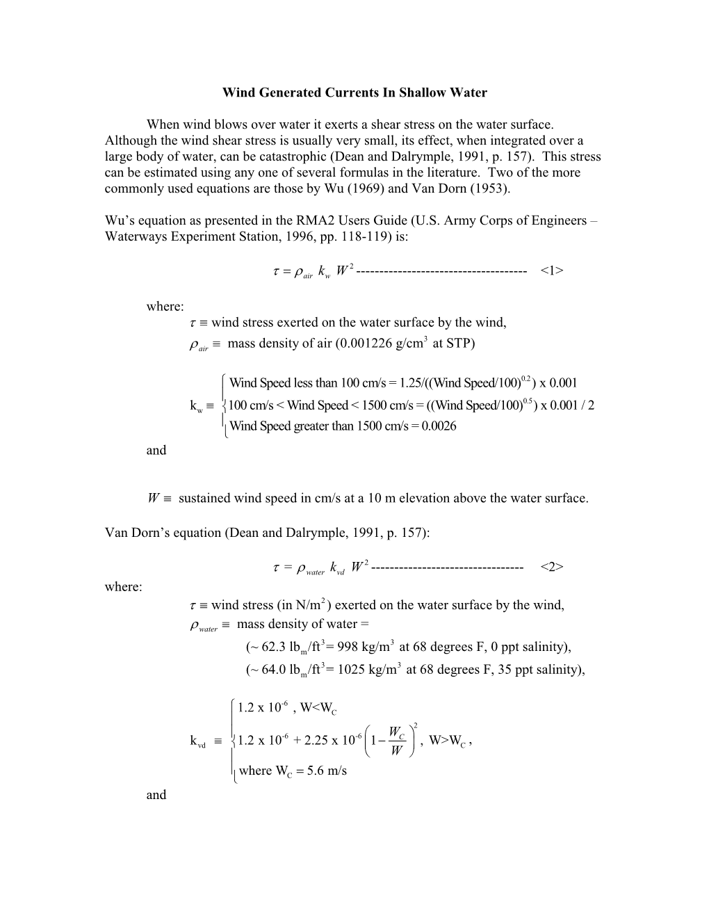 Wind Generated Currents in Shallow Water