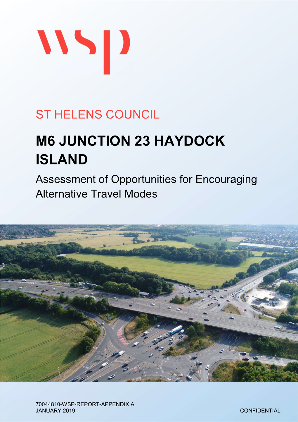 ST HELENS COUNCIL M6 JUNCTION 23 HAYDOCK ISLAND Assessment of Opportunities for Encouraging Alternative Travel Modes