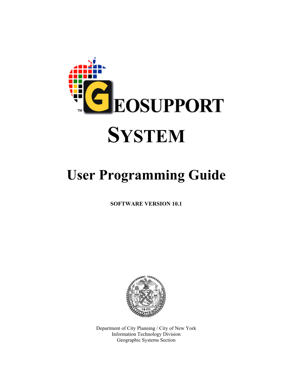 SYSTEM User Programming Guide Software Version 10.1 January, 2007
