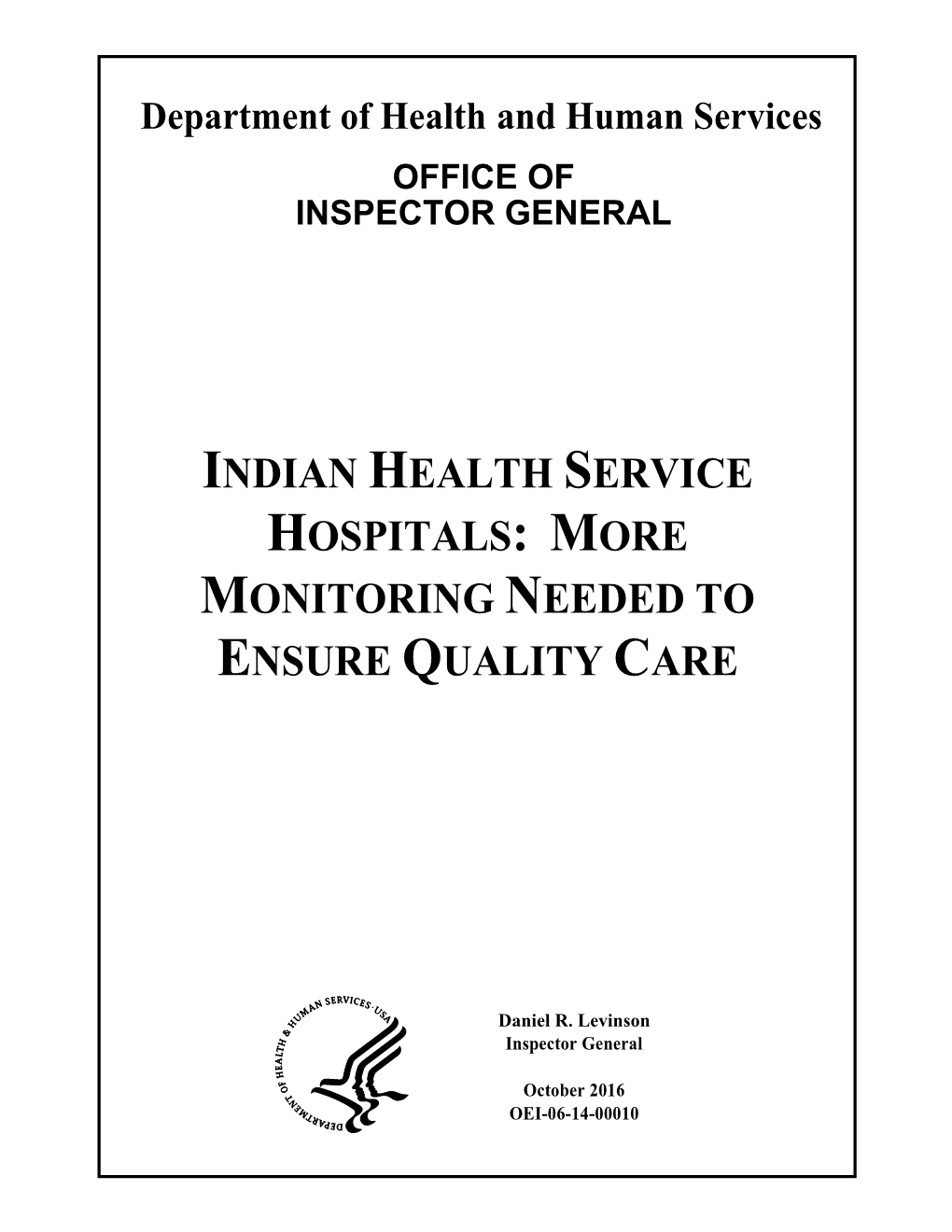 Indian Health Service Hospitals: More Monitoring Needed to Ensure Quality Care Oei-06-14-00010