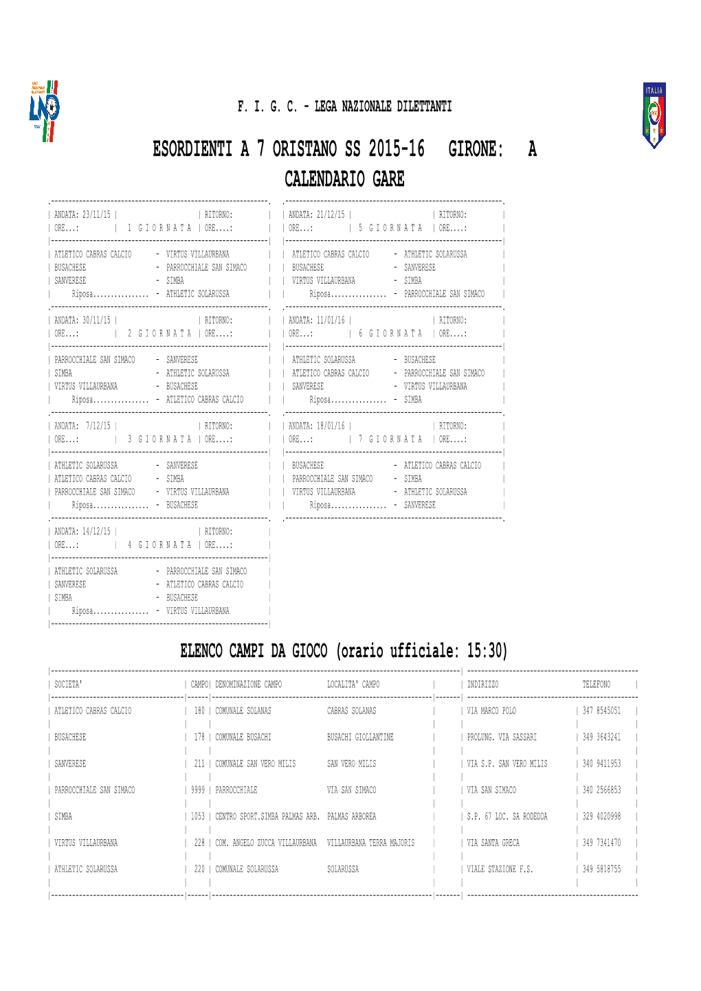 Esordienti a 7 Oristano Ss 2015-16 Girone: a Calendario Gare