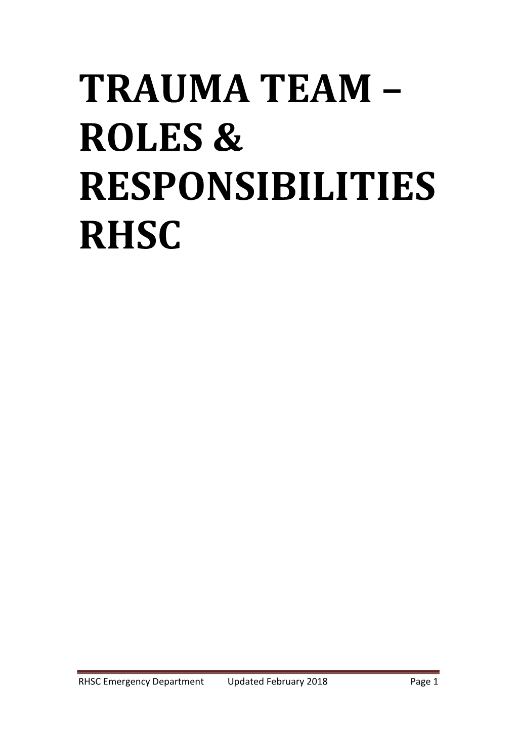 Trauma Team – Roles & Responsibilities Rhsc