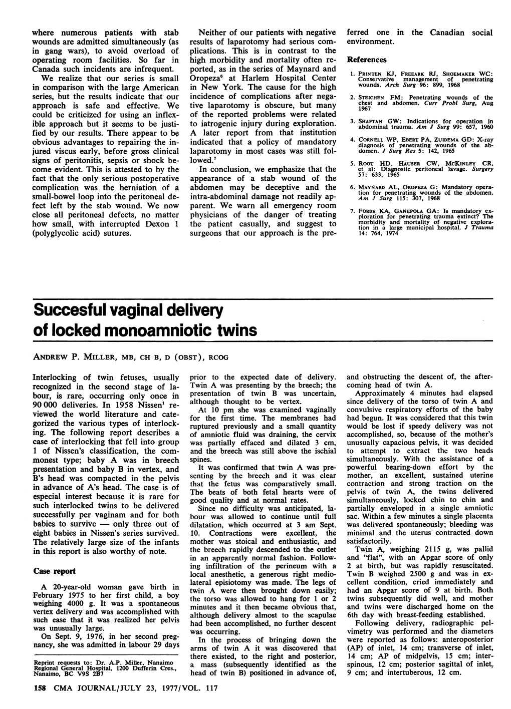 Succesful Vaginal Delivery of Locked Monoamniotic Twins