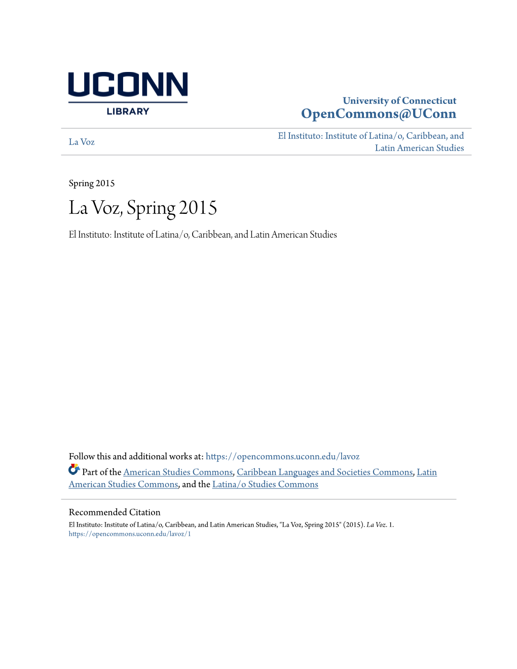La Voz, Spring 2015 El Instituto: Institute of Latina/O, Caribbean, and Latin American Studies