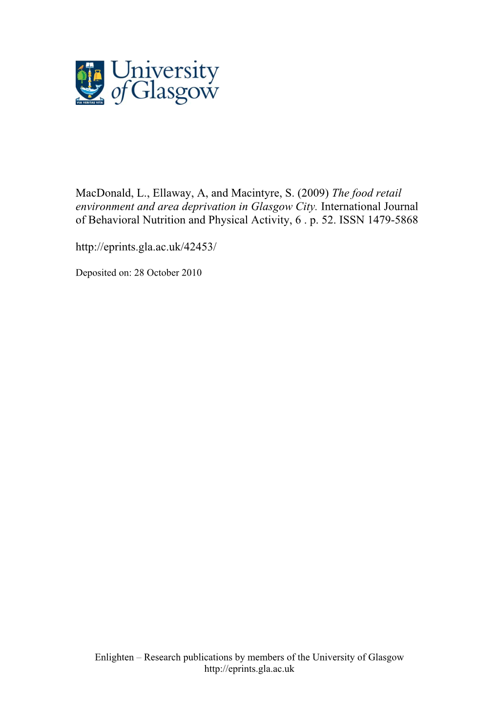 The Food Retail Environment and Area Deprivation in Glasgow City. International Journal of Behavioral Nutrition and Physical Activity, 6