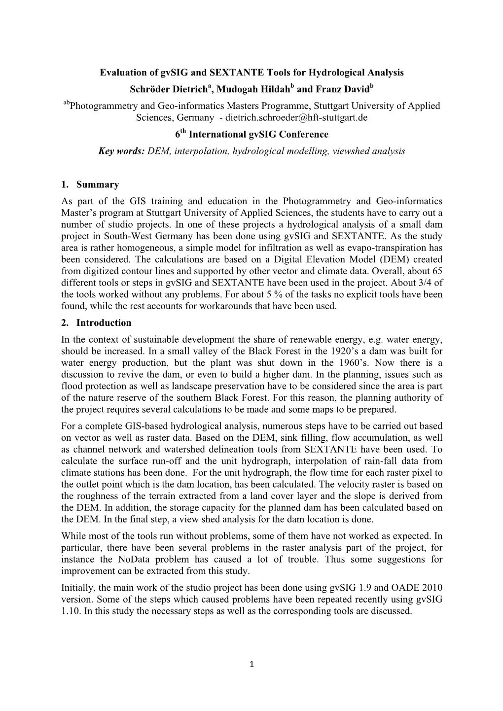 Evaluation of Gvsig and SEXTANTE Tools for Hydrological Analysis