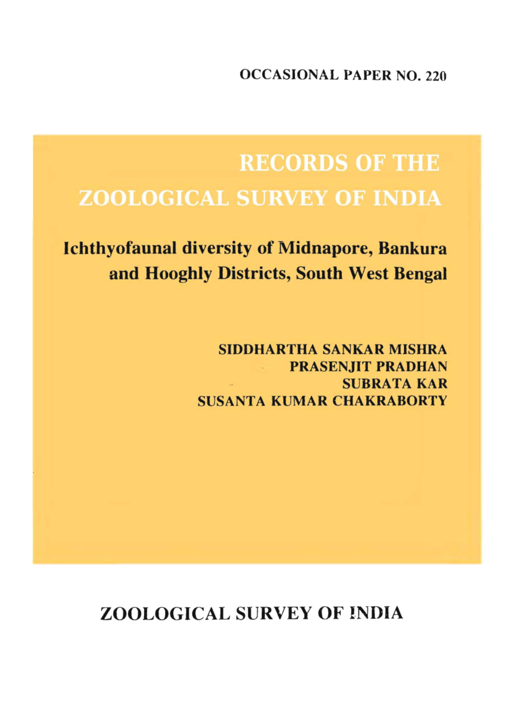 Ichthyofaunal Diversity of Midnapore, Bankura and Hooghly Districts, South West Bengal ZOOLOGICAL SURVEY of INDIA