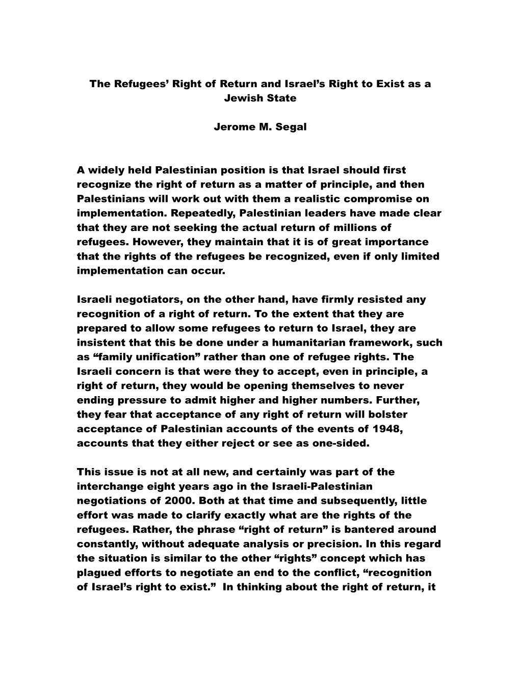 The Refugees' Right of Return and Israel's Right to Exist As a Jewish