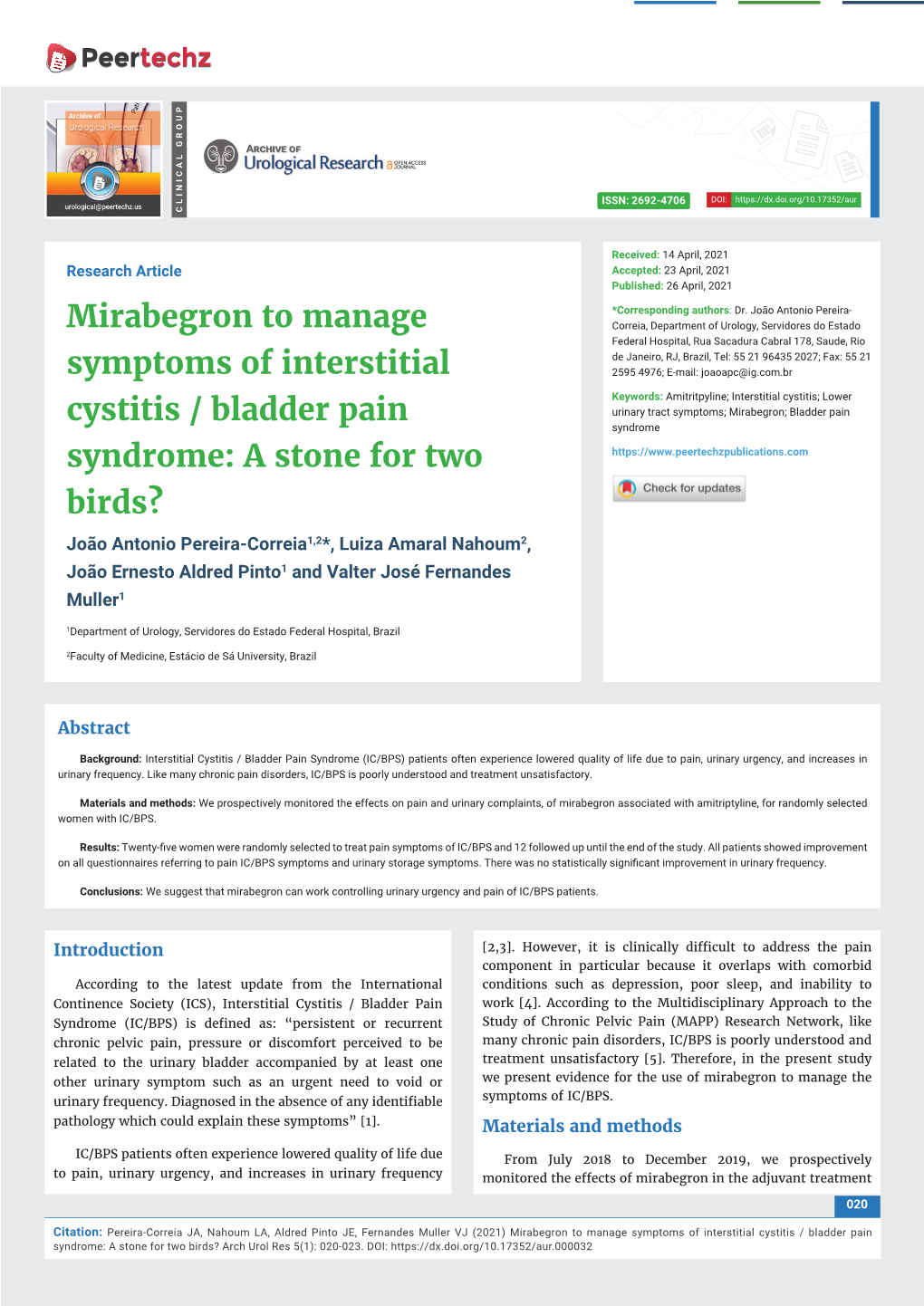 Mirabegron to Manage Symptoms of Interstitial Cystitis / Bladder Pain Syndrome: a Stone for Two Birds? Arch Urol Res 5(1): 020-023