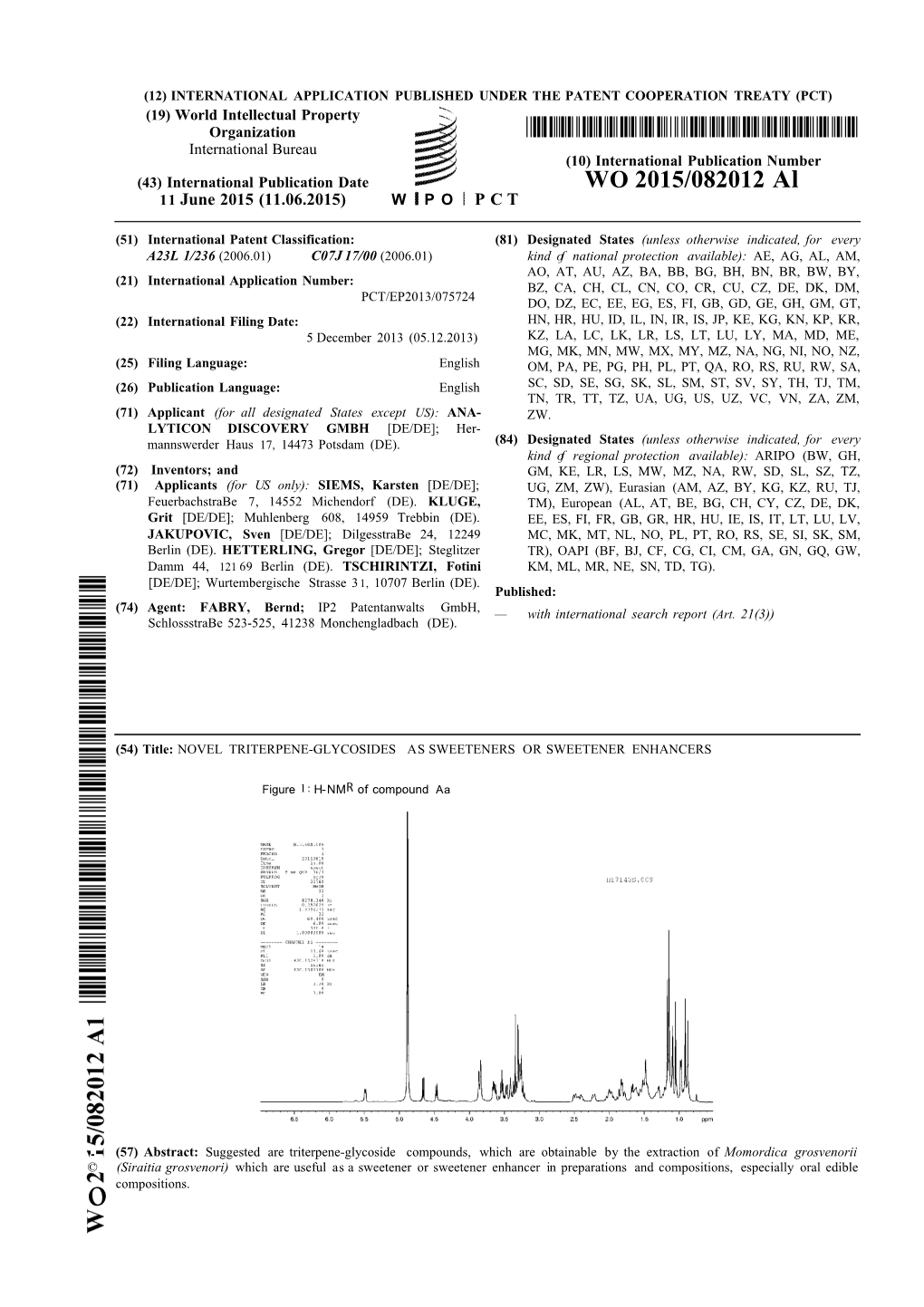 WO 2015/082012 Al 11 June 2015 (11.06.2015) W P O P C T