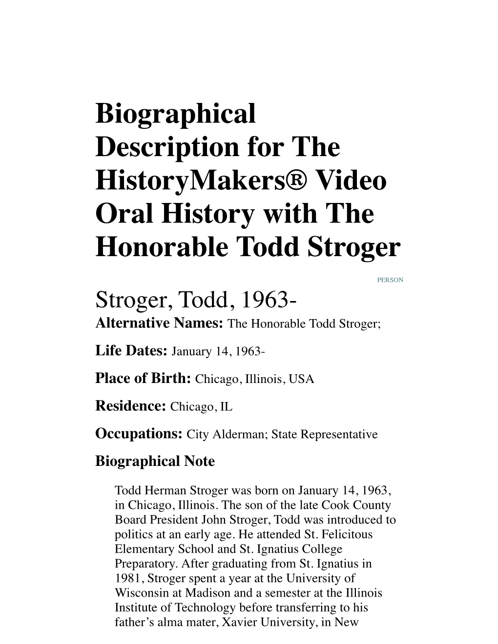 Biographical Description for the Historymakers® Video Oral History with the Honorable Todd Stroger