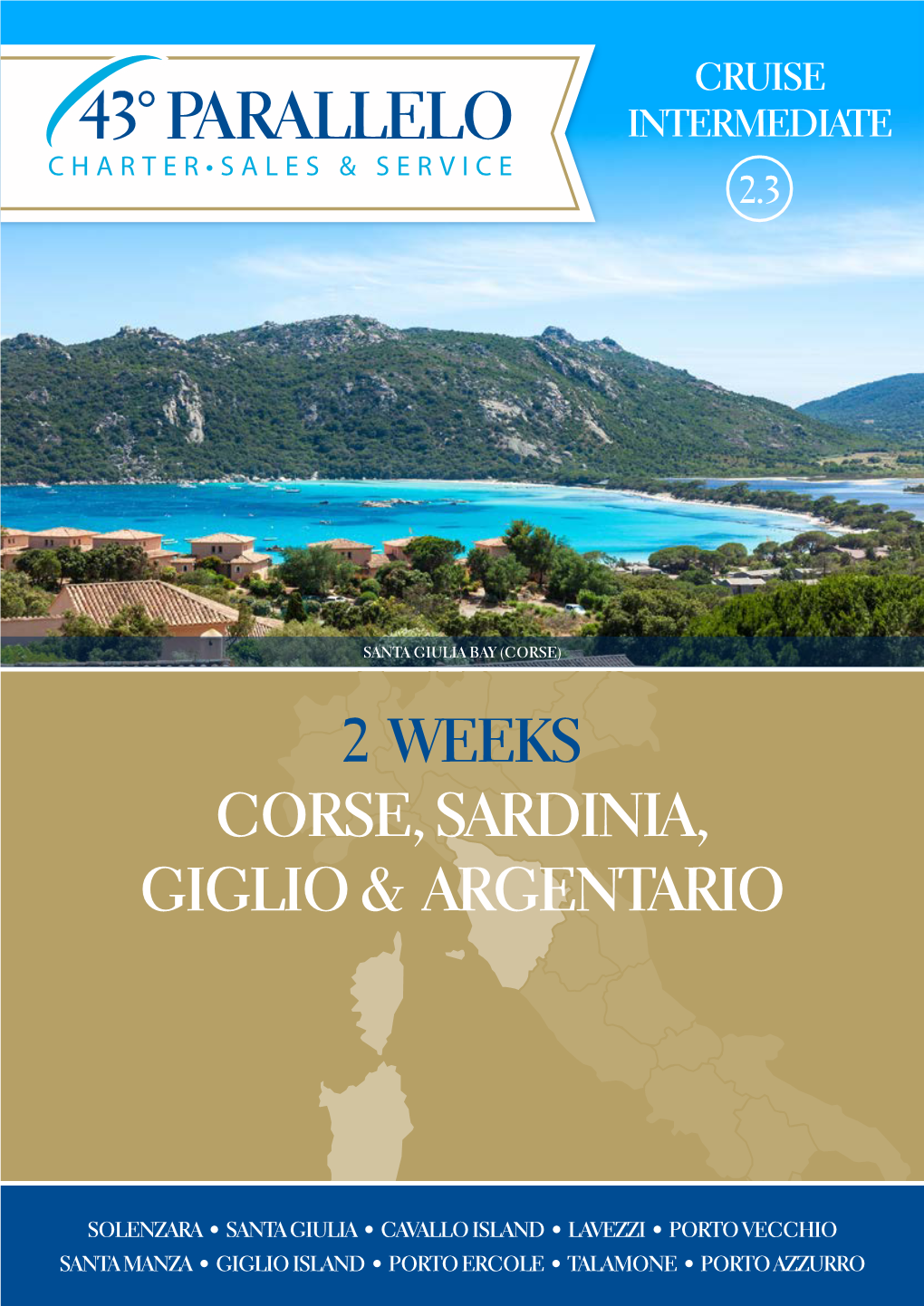 2 Weeks Corse, Sardinia, Giglio & Argentario