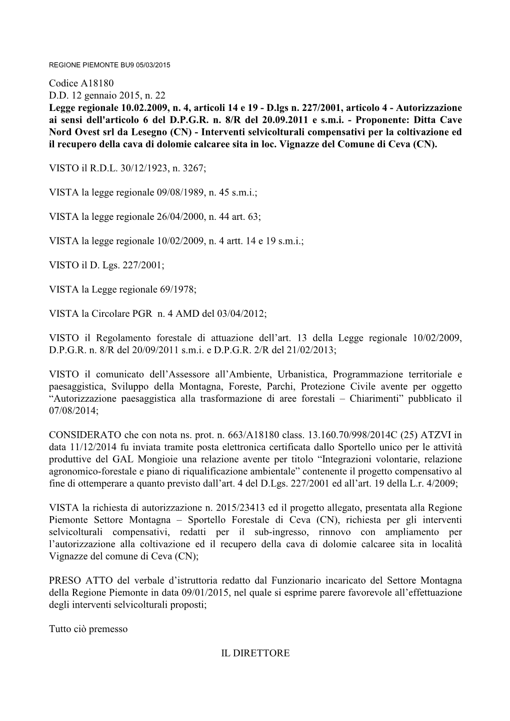 Codice A18180 DD 12 Gennaio 2015, N. 22 Legge