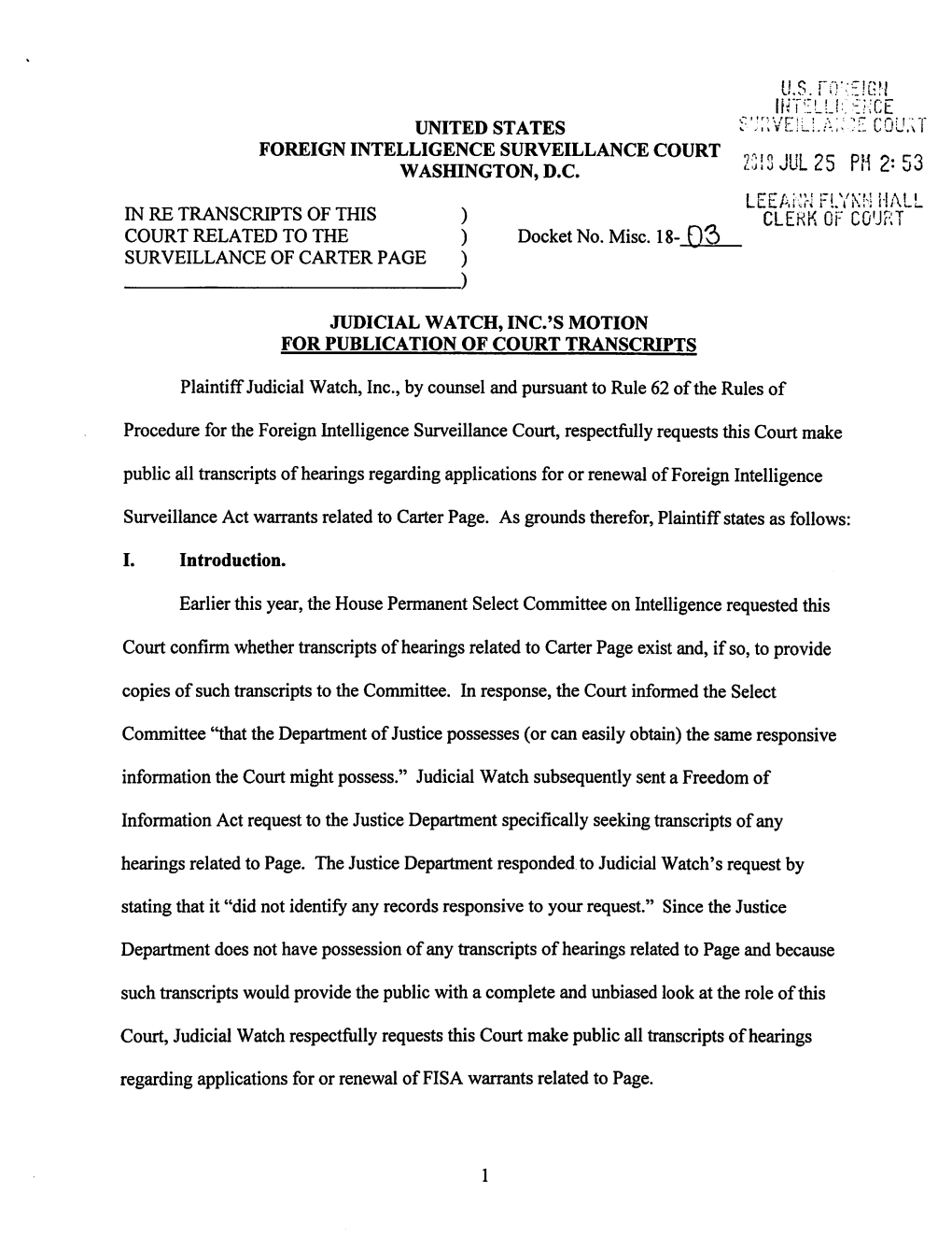 FISC Misc 18-03 Judicial Watch Inc's Motion for Publication of Transcripts 180725.Pdf