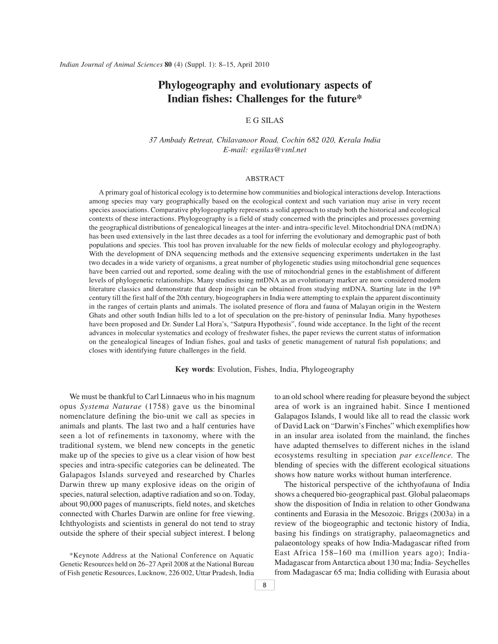 April 2010] PHYLOGEOGRAPHY and EVOLUTIONARY ASPECTS of INDIAN FISHES 9