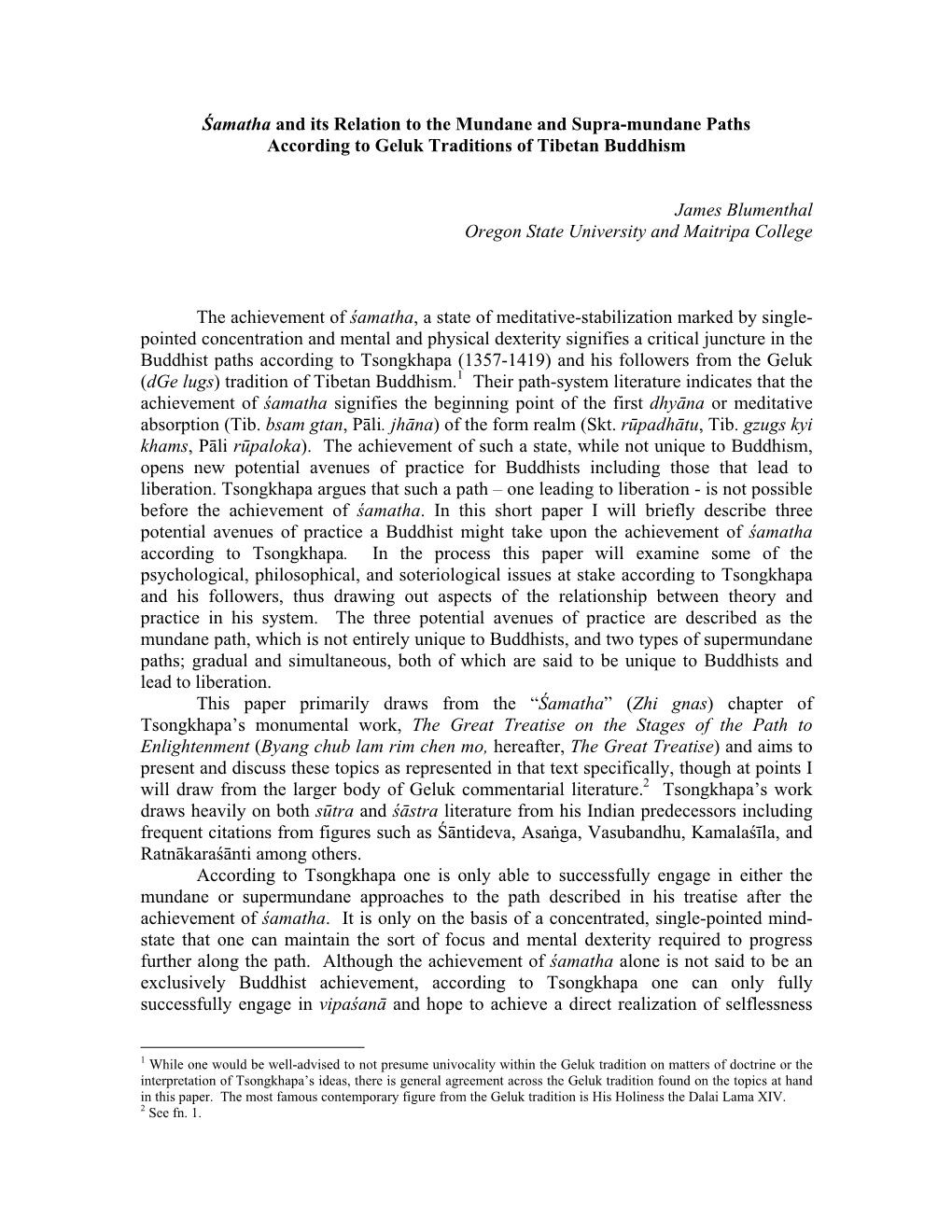 Śamatha and Its Relation to the Mundane and Supra-Mundane Paths According to Geluk Traditions of Tibetan Buddhism James Blumen