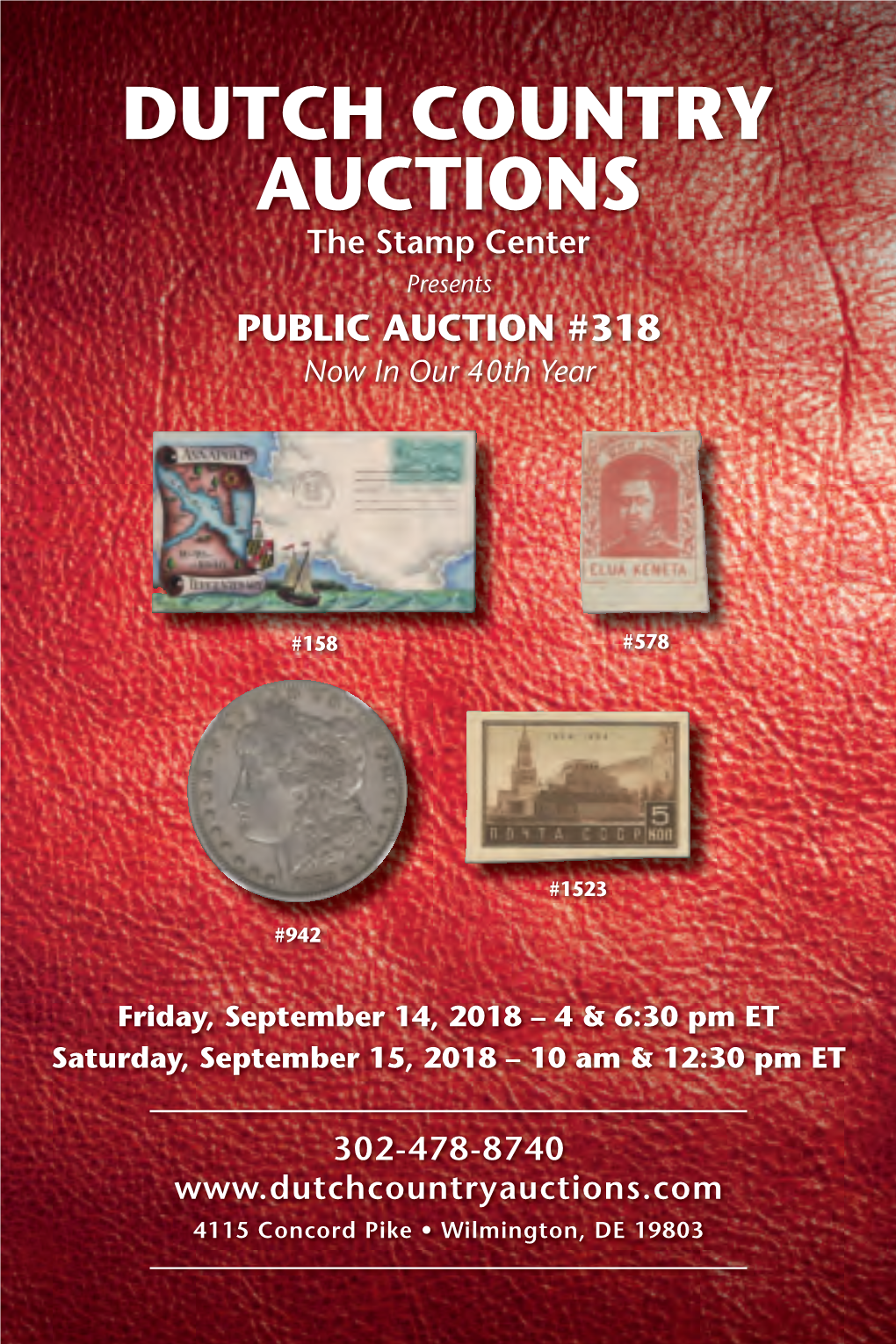 DUTCH COUNTRY AUCTIONS the Stamp Center Presents PUBLIC AUCTION #318 Now in Our 40Th Year