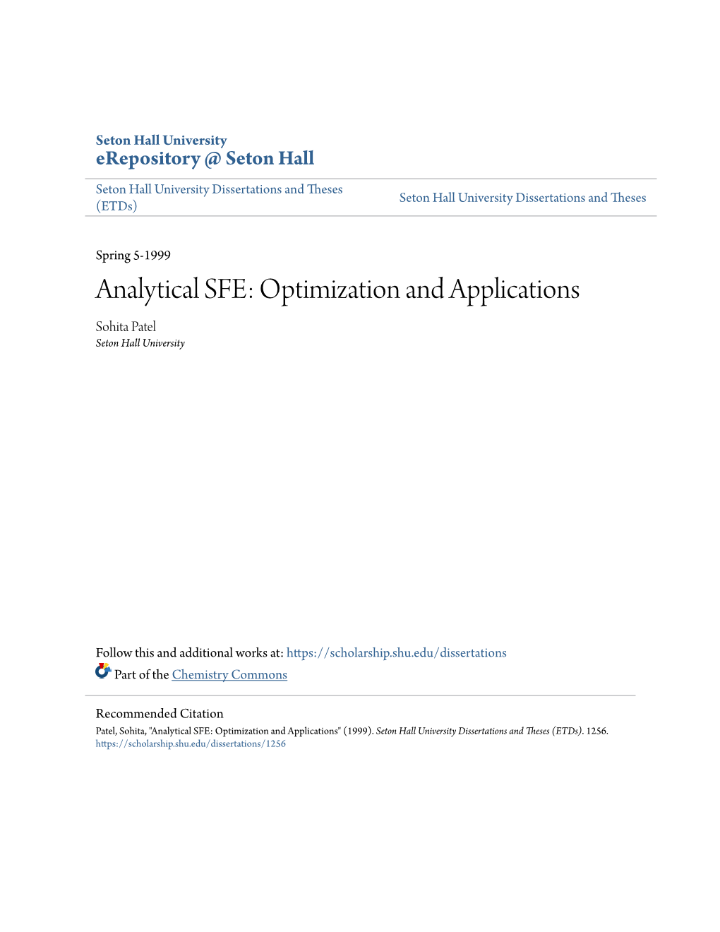 Analytical SFE: Optimization and Applications Sohita Patel Seton Hall University