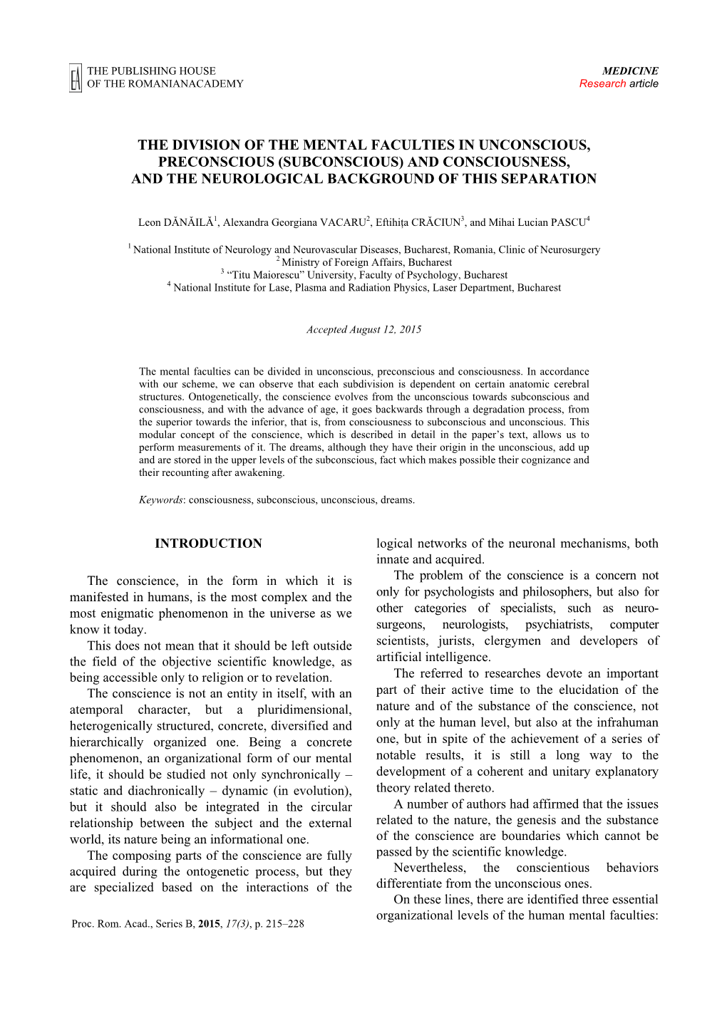 The Division of the Mental Faculties in Unconscious, Preconscious (Subconscious) and Consciousness, and the Neurological Background of This Separation