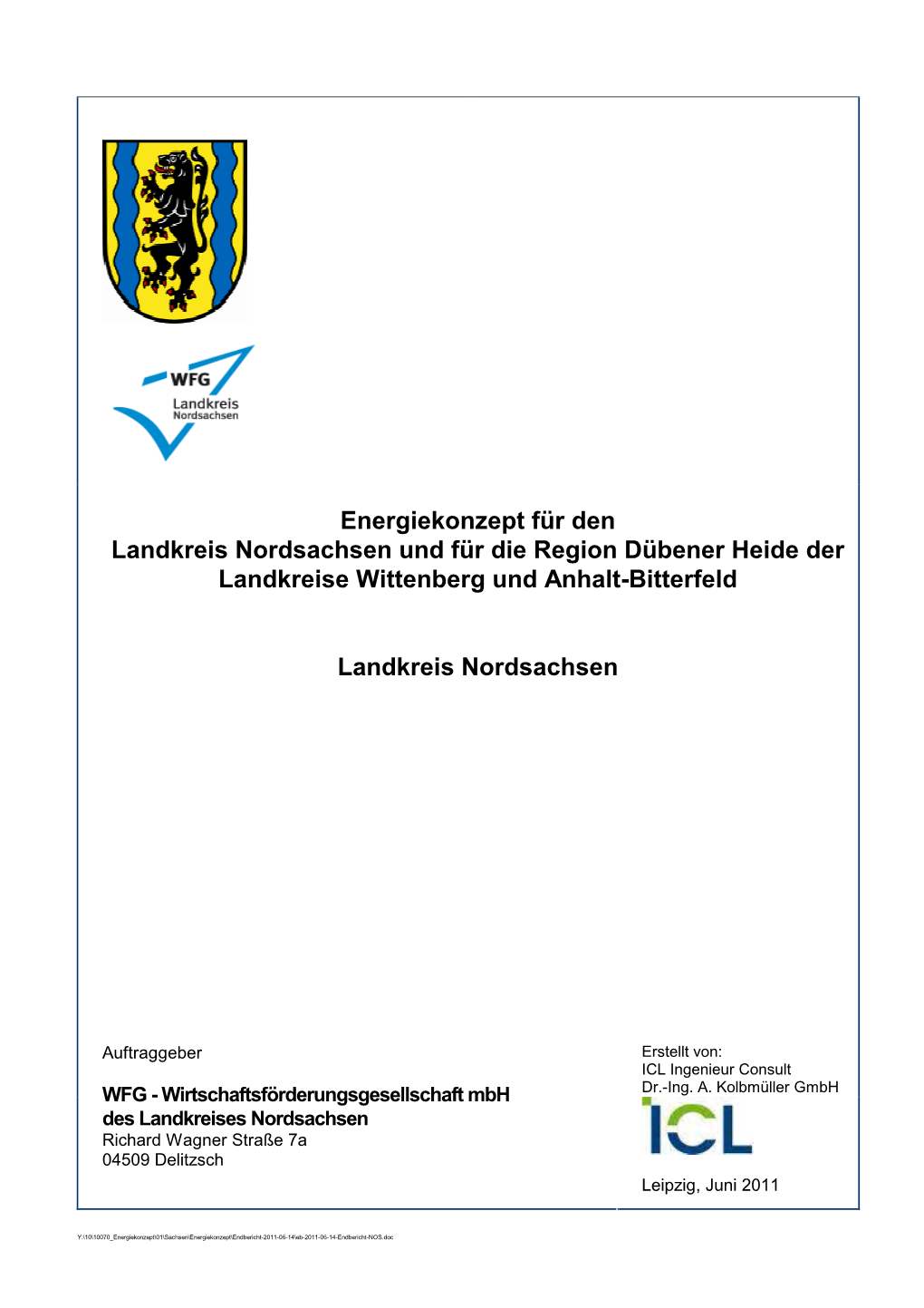 Energiekonzept Für Den Landkreis Nordsachsen Und Für Die Region Dübener Heide Der Landkreise Wittenberg Und Anhalt-Bitterfeld