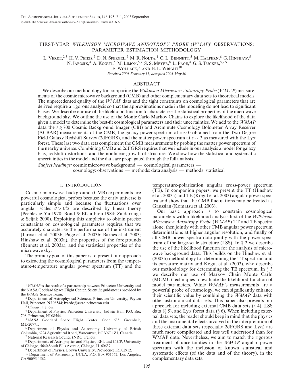 FIRST-YEAR WILKINSON MICROWAVE ANISOTROPY PROBE (WMAP) 1 OBSERVATIONS: PARAMETER ESTIMATION METHODOLOGY L. Verde,2,3 H. V. Peiri