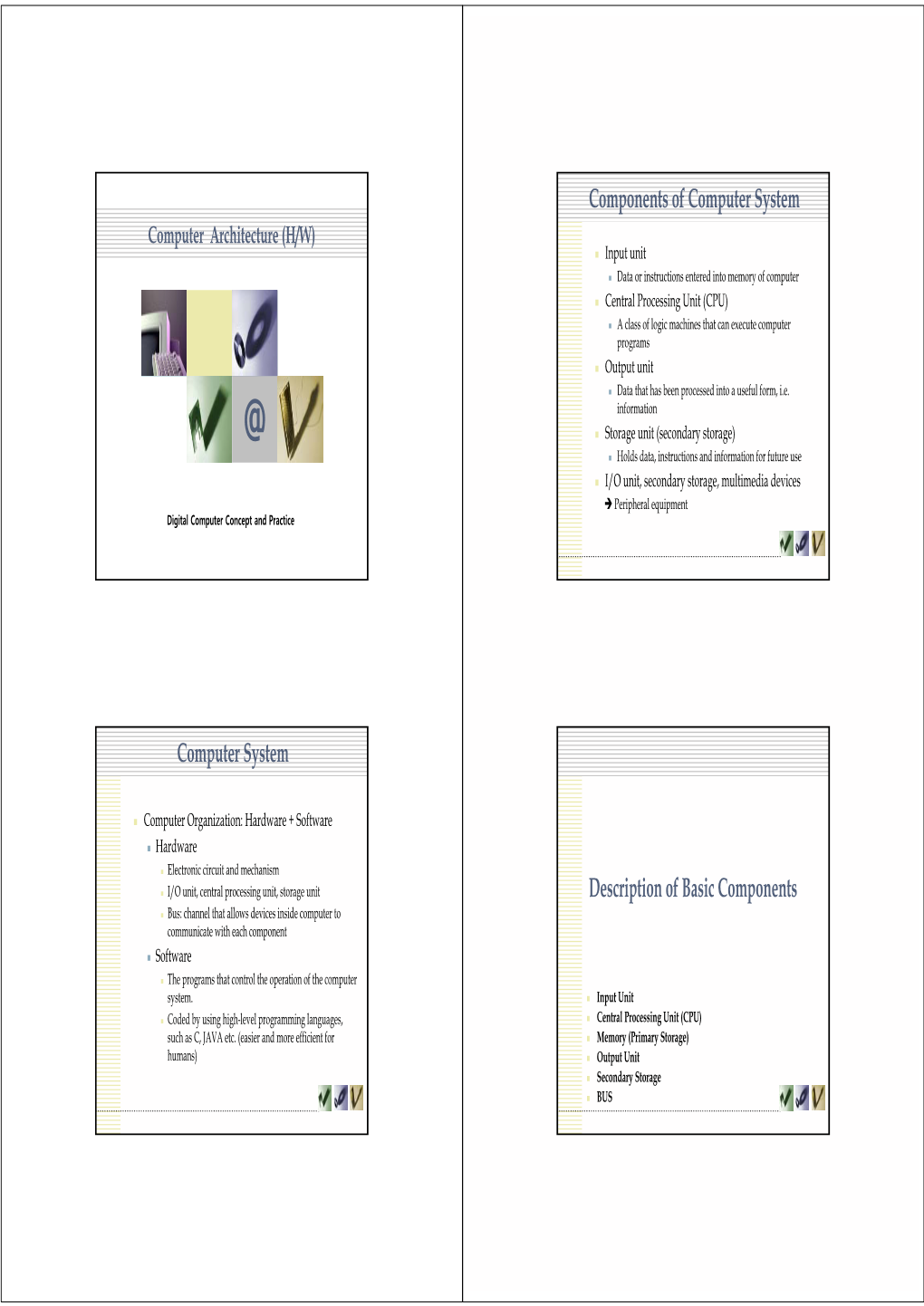 Computer Architecture (H/W)  Input Unit