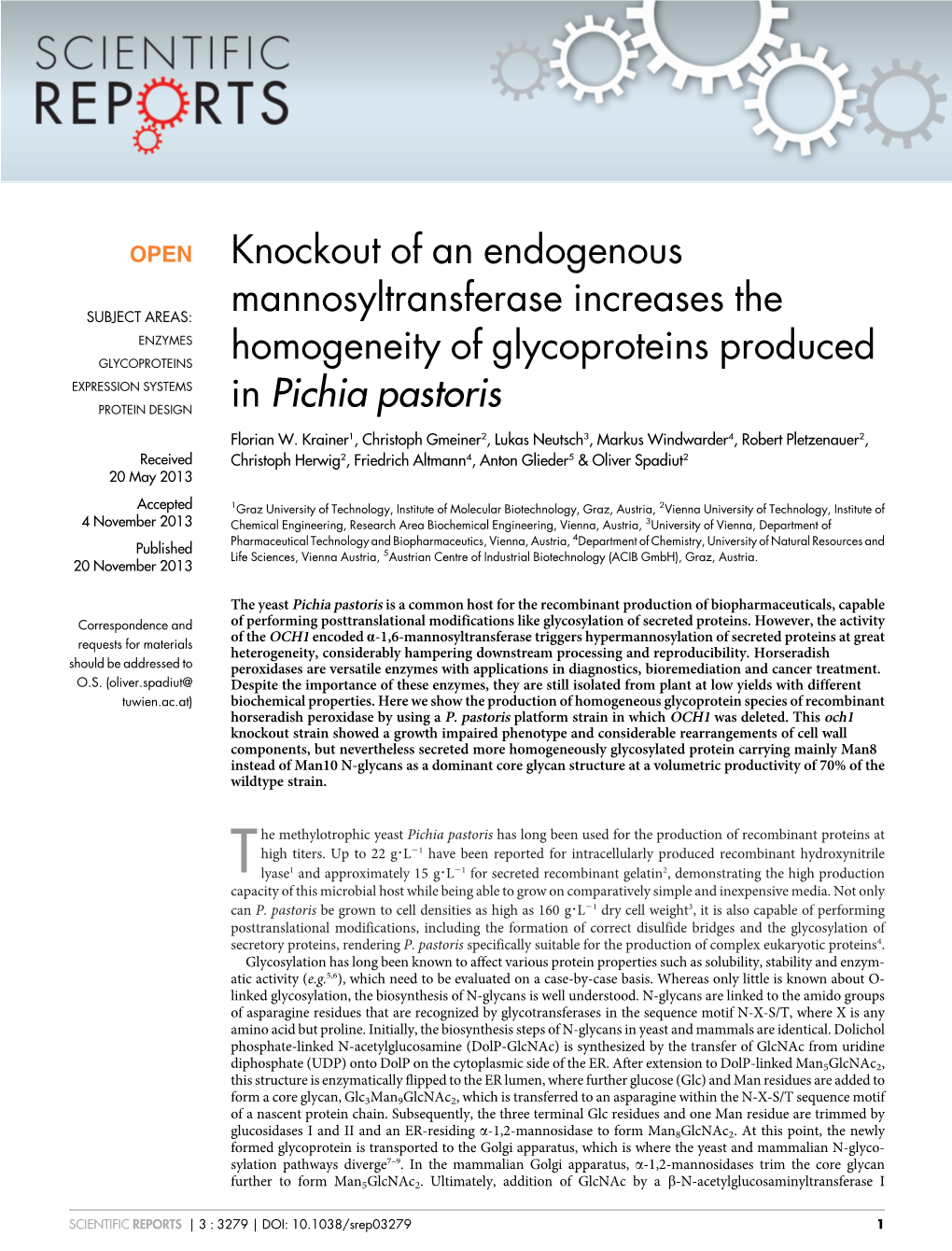 Knockout of an Endogenous Mannosyltransferase Increases the Homogeneity of Glycoproteins Produced in Pichia Pastoris