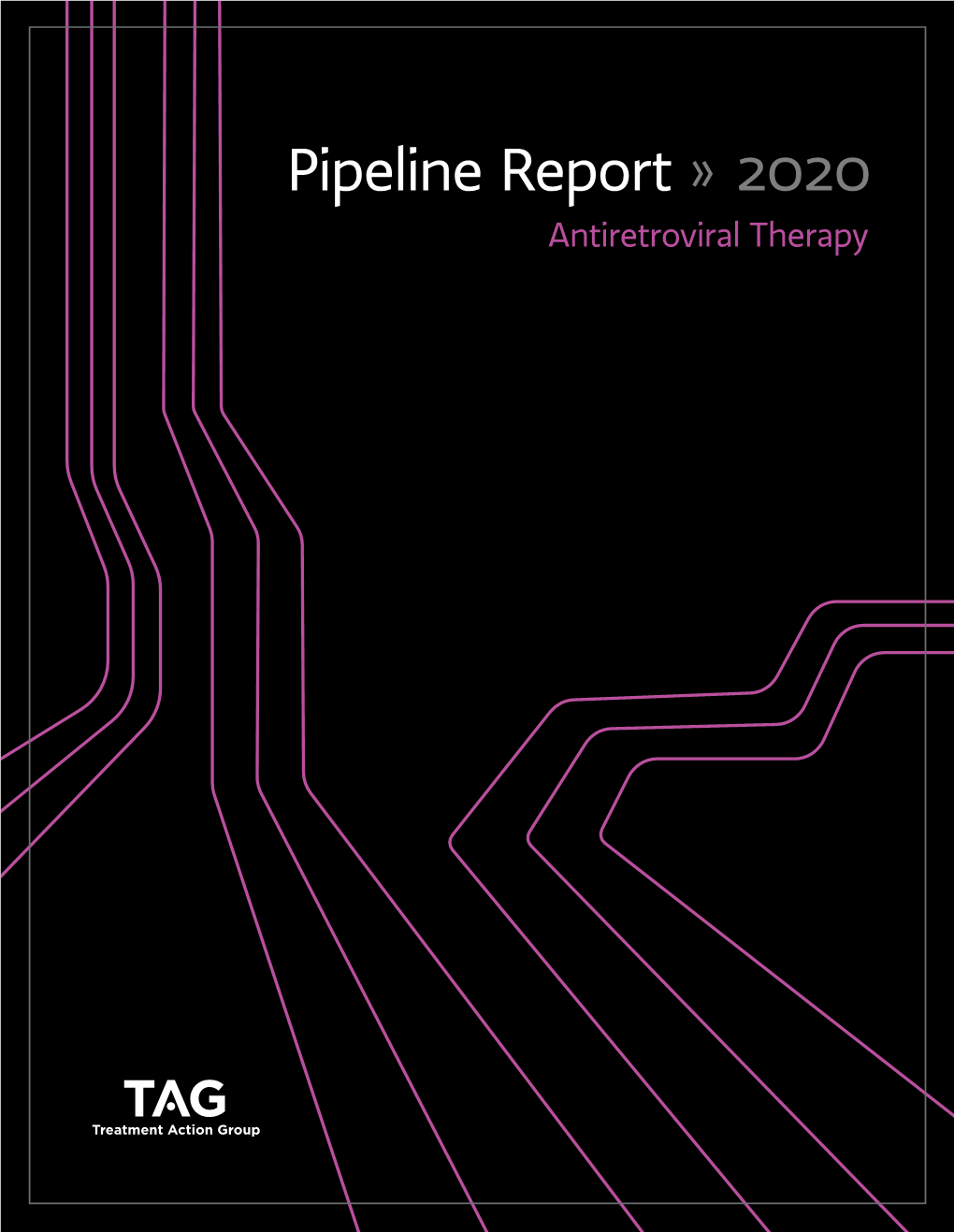 Antiretroviral Therapy PIPELINE REPORT 2020