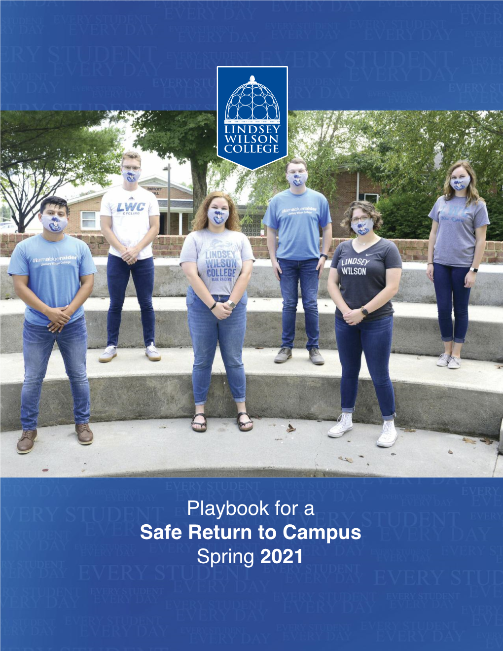 Playbook for a Safe Return to Campus Spring 2021 Table of Contents