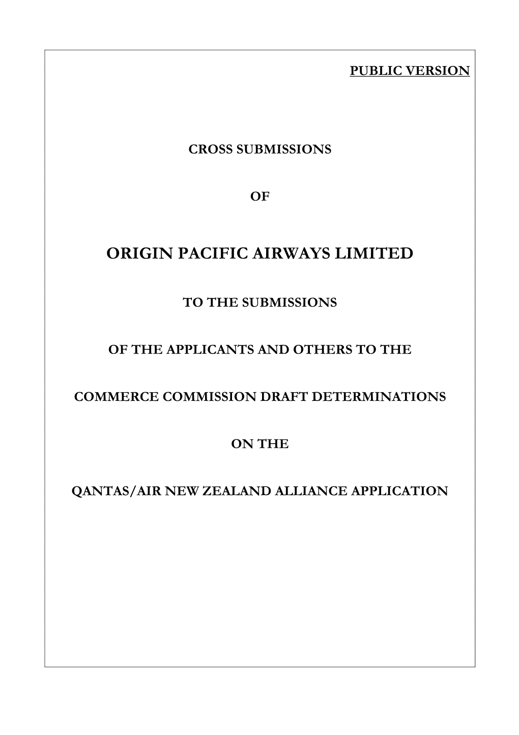Cross Submissions of Origin Pacific Airways Limited