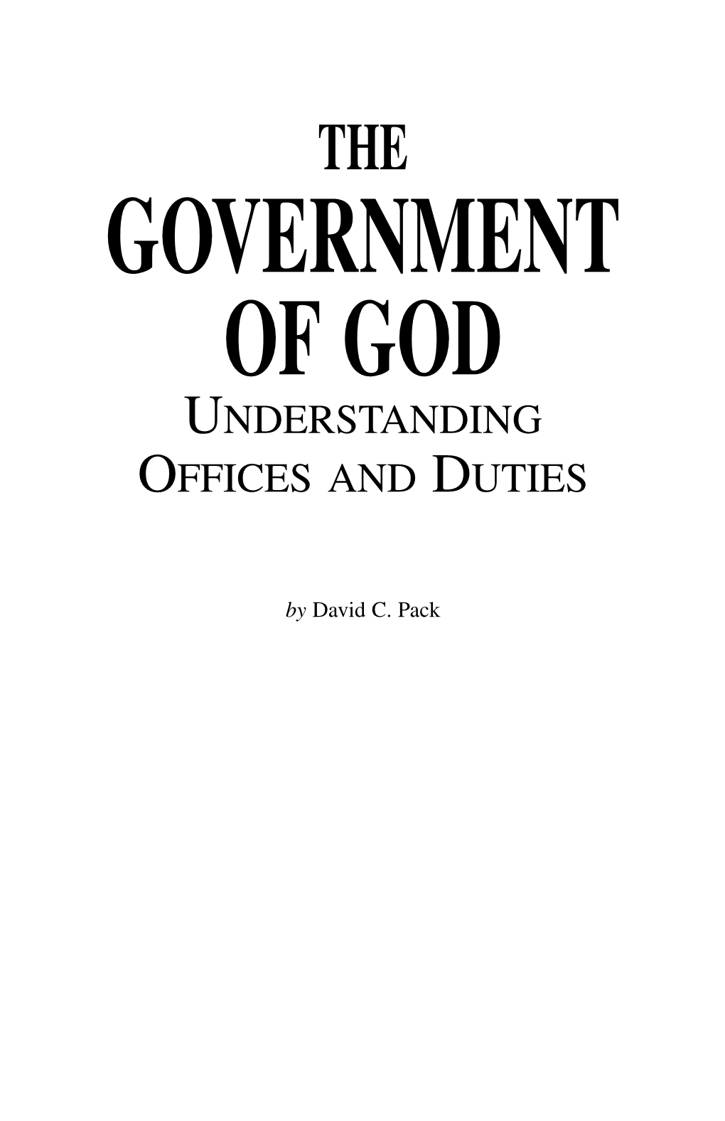 The Government of God – Understanding Offices and Duties