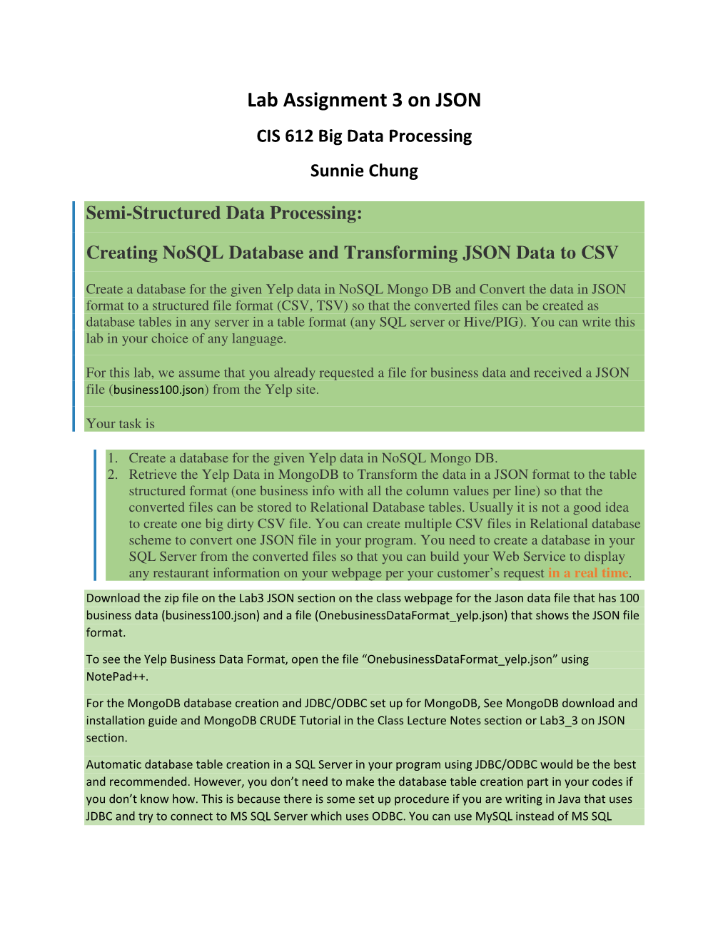 Lab Assignment 3 on JSON CIS 612 Big Data Processing Sunnie Chung